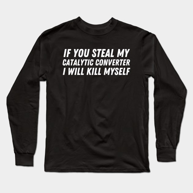 Catalytic Converter Long Sleeve T-Shirt by HobbyAndArt